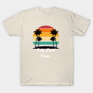 Only Good Vibes T-Shirt